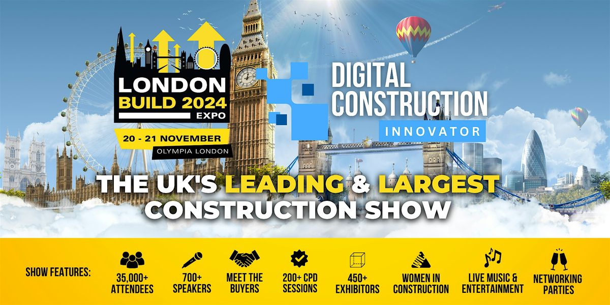 Digital Construction Innovator Meetup - London Build Expo 2024