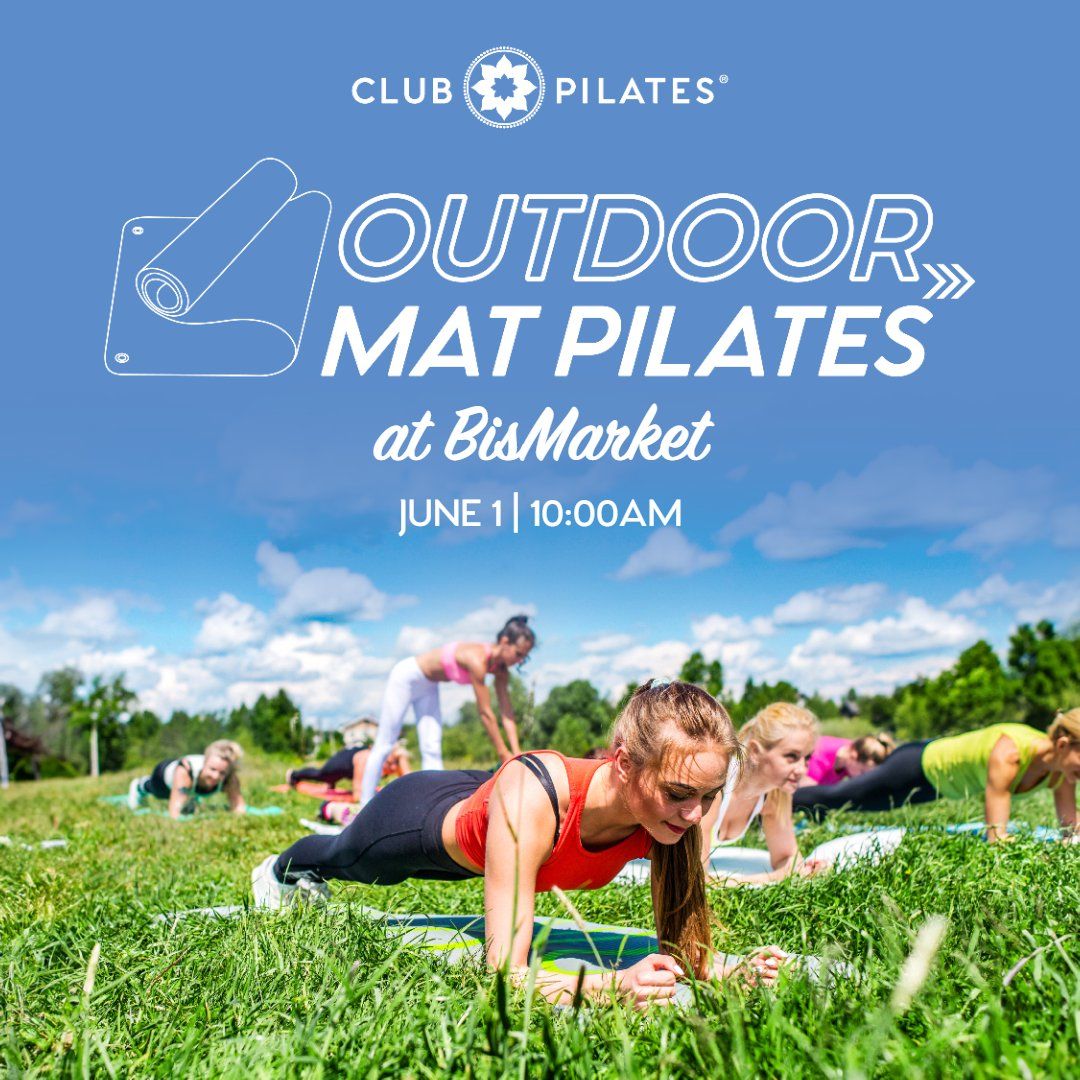 Outdoor Pilates Mat Class at BisMarket - Hosted by Club Pilates