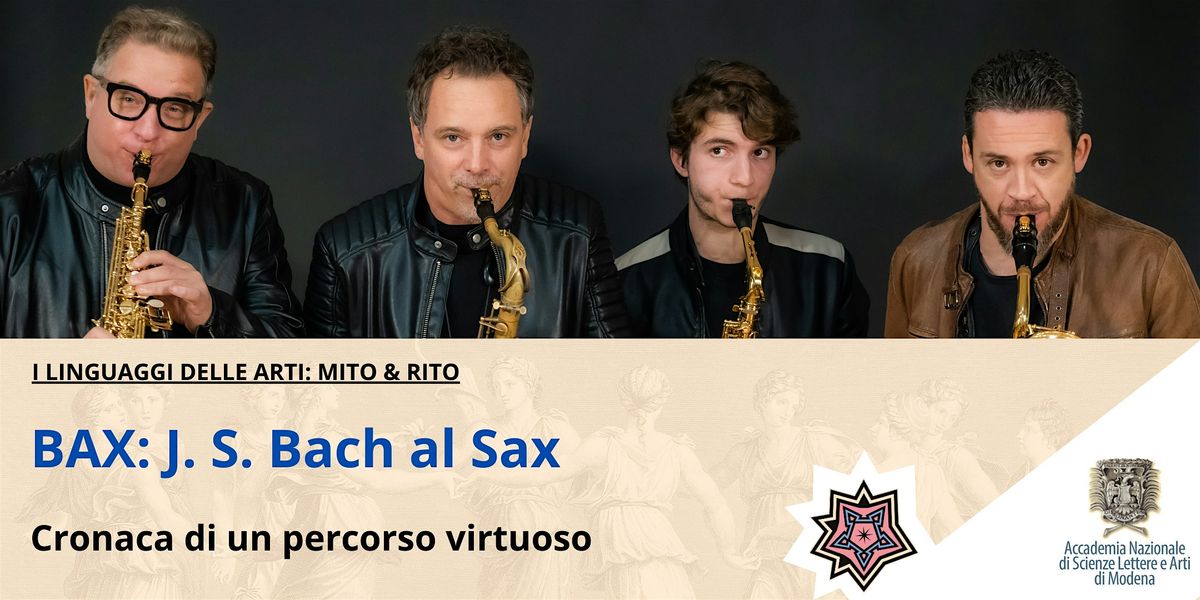 RINVIATO - I Linguaggi delle Arti - BAX: J. S. BACH AL SAX