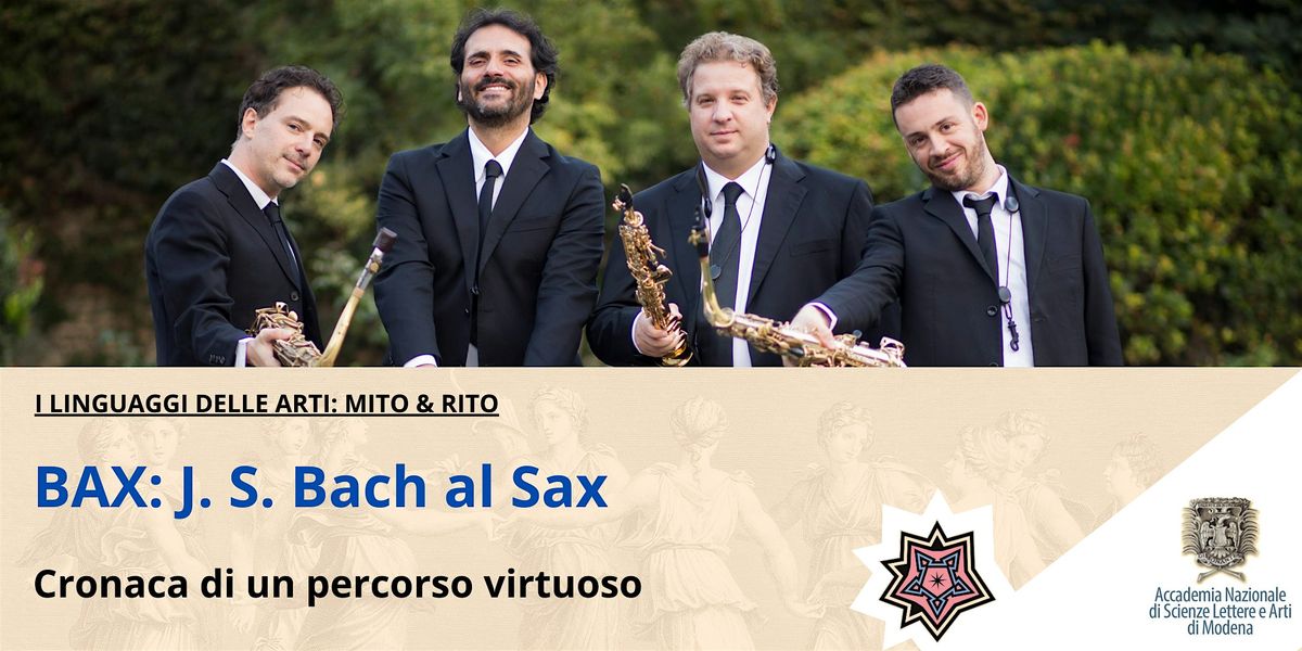 I Linguaggi delle Arti - BAX: J. S. BACH AL SAX