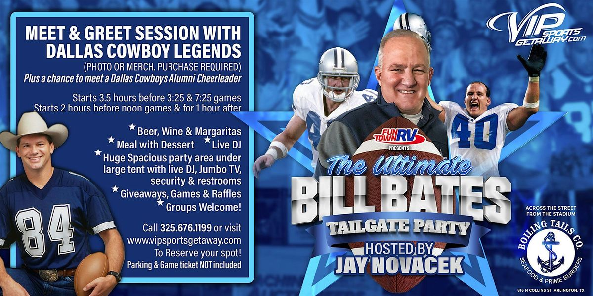 Fun Town RV Present Ultimate Bill Bates Tailgate Party-Cowboys v COMMANDERS