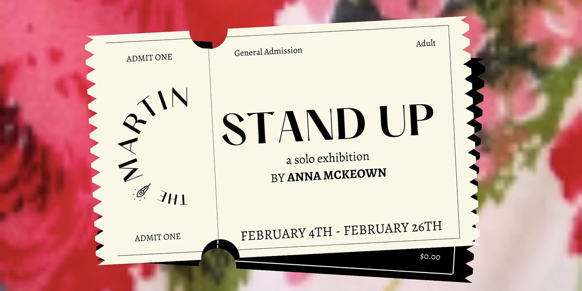 Stand Up: a solo exhibition by Anna McKeown