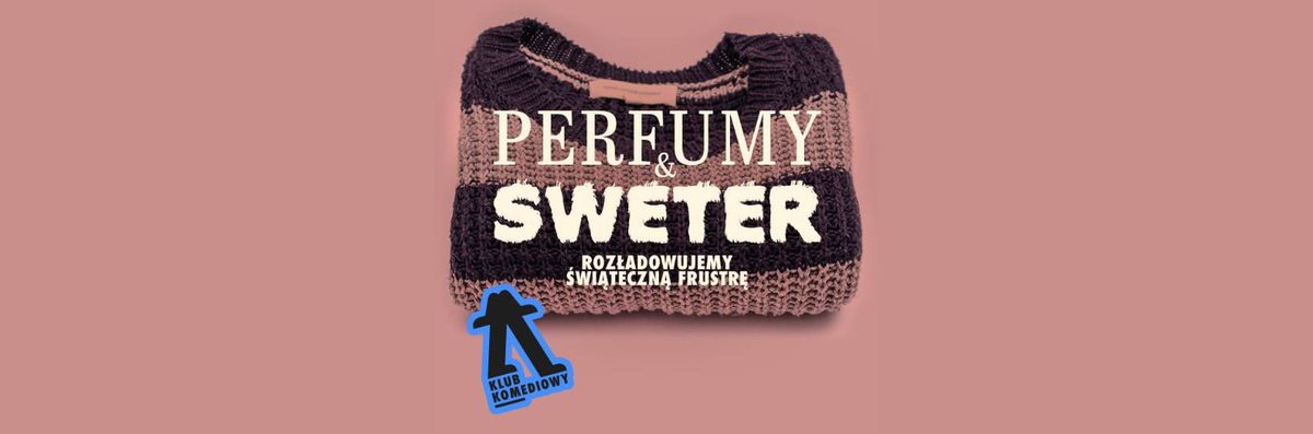 Perfumy i sweter, czyli targ nietrafionych prezent\u00f3w \u2013 spektakl improwizowany | [26.12]