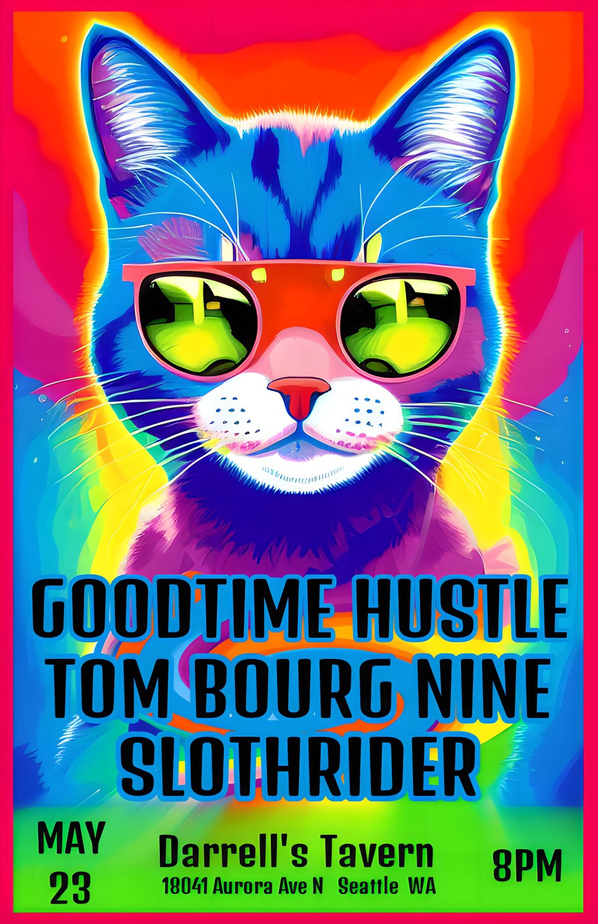 Goodtime Hustle, Tom Bourg Nine, Slothrider