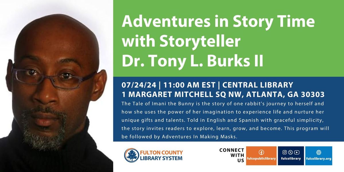 Adventures in Story Time with Storyteller Dr. Tony L. Burks II