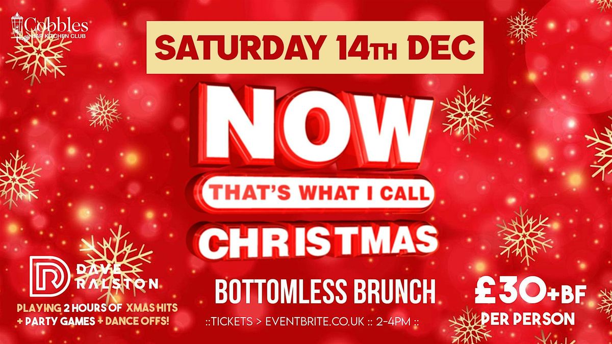 NOW THATS WHAT I CALL XMAS BOTTOMLESS BRUNCH