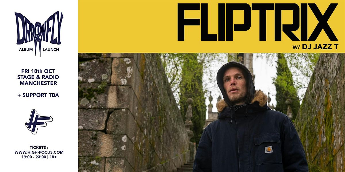 Fliptrix 'Dragonfly' Album Launch, Manchester (High Focus Records)