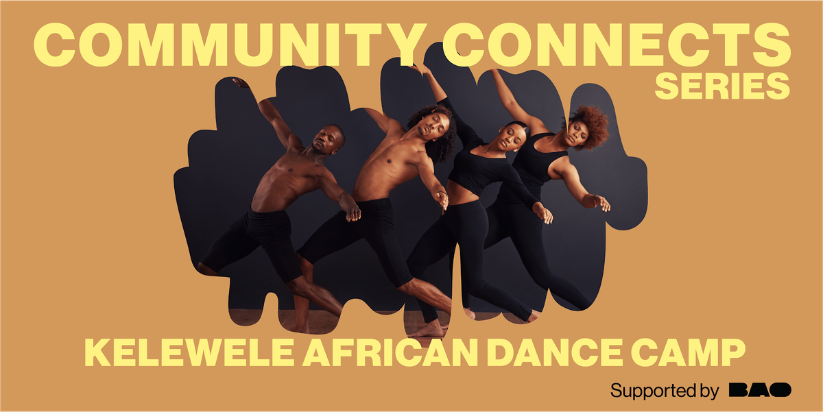 Community Connects: Kelewele African Dance Camp