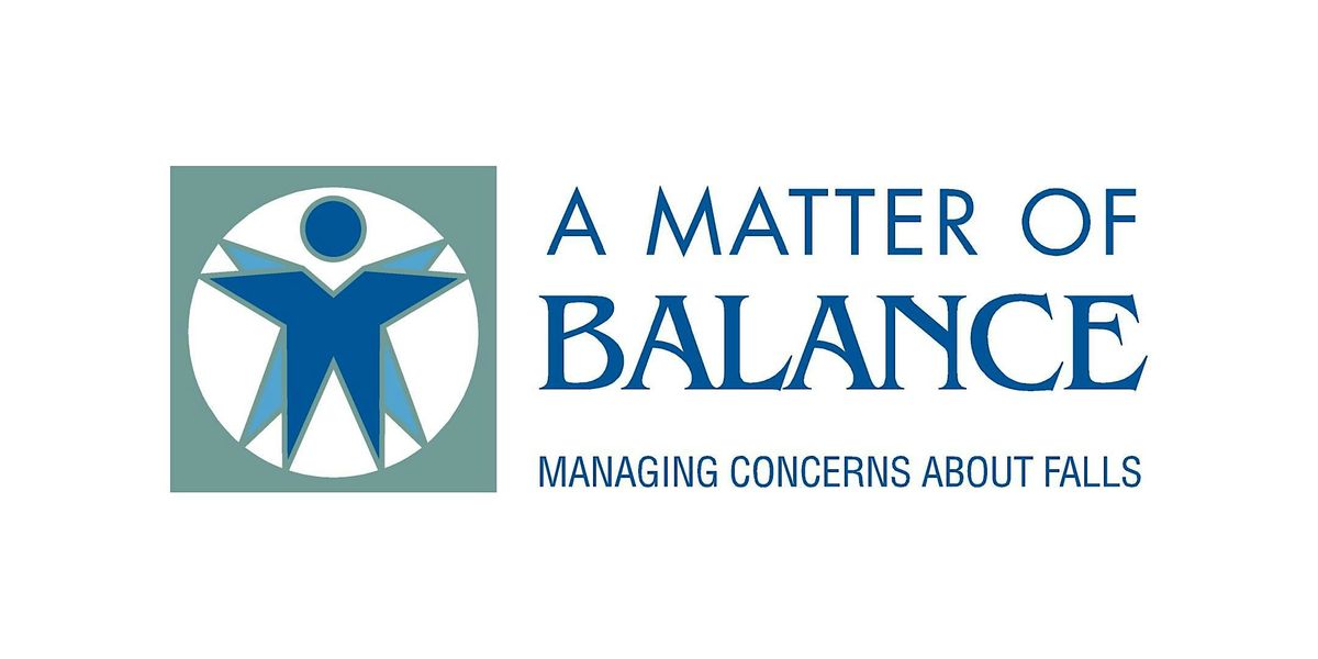 A Matter of Balance - Ellie Towne Flowing Wells Community Center