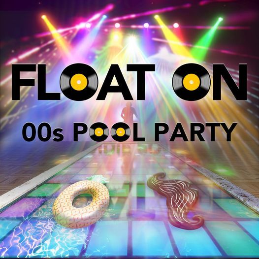 FLOAT ON a 00s Pool Party, The Grid Games and Growlers, Mesa, 14