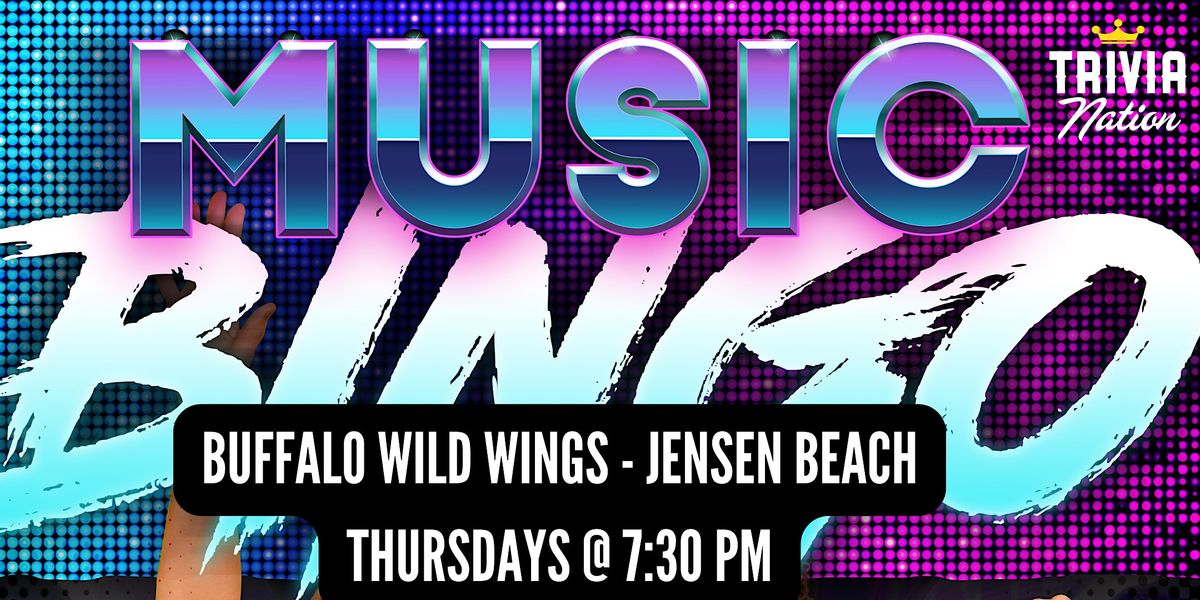 Music Bingo at Buffalo Wild Wings - Jensen Beach - $100 in prizes!!