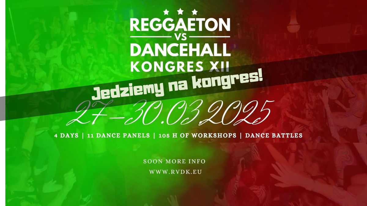 Jedziemy na kongres Reggaeton vs Dancehall XII