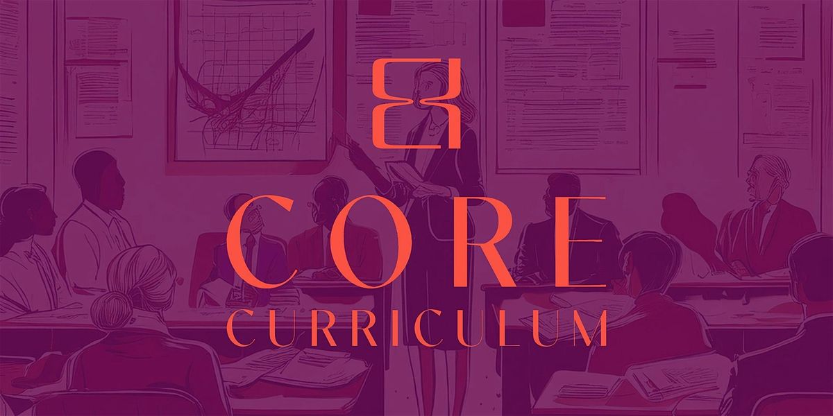 Core Curriculum 2024