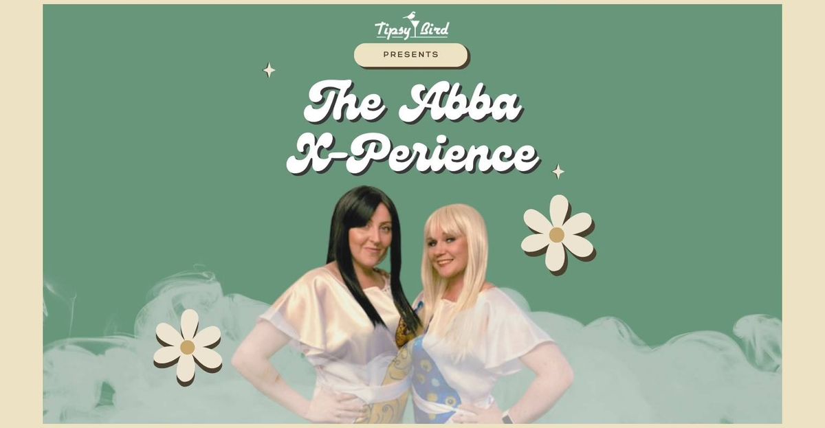 The Abba X-Perience - Outside in the Tipsy Garden!