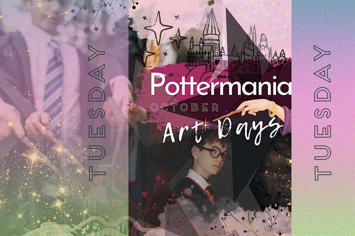 POTTERMANIA: Autumn Half Term Art Days - Tuesday 29th October