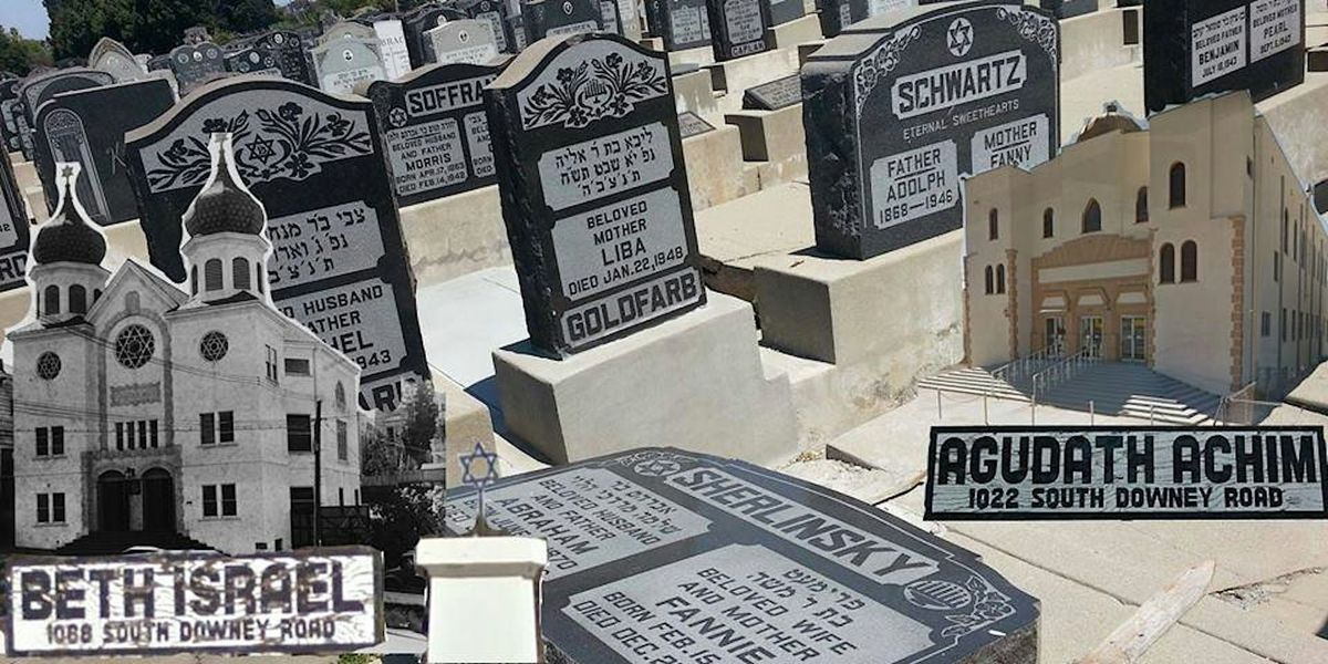 Three Old Jewish Cemeteries of East Los Angeles