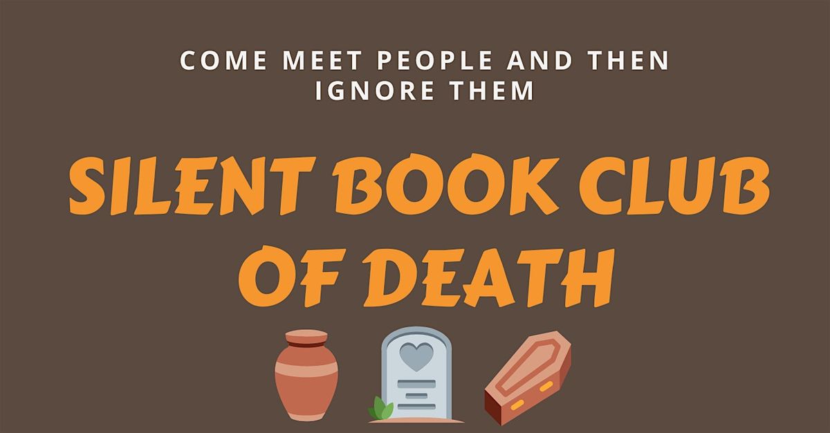 Silent Book Club of Death LA  - July 2024