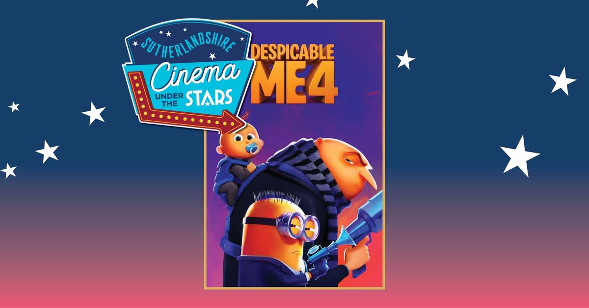 Cinema Under the Stars presents Despicable Me 4