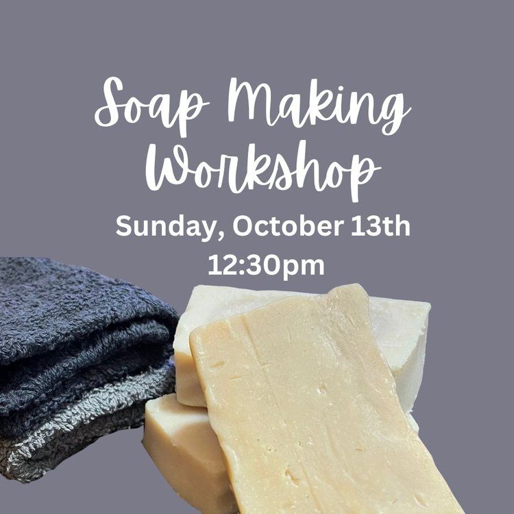 Soap Making Workshop