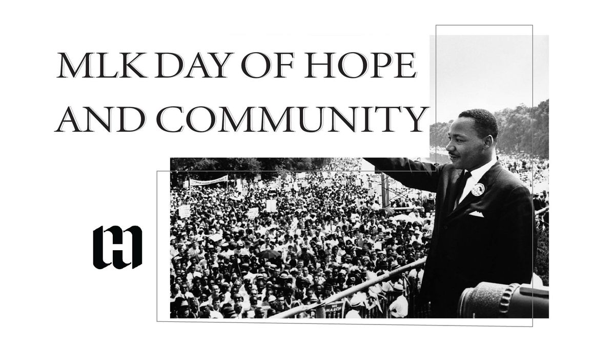 Martin Luther King Jr. Day of Hope and Community