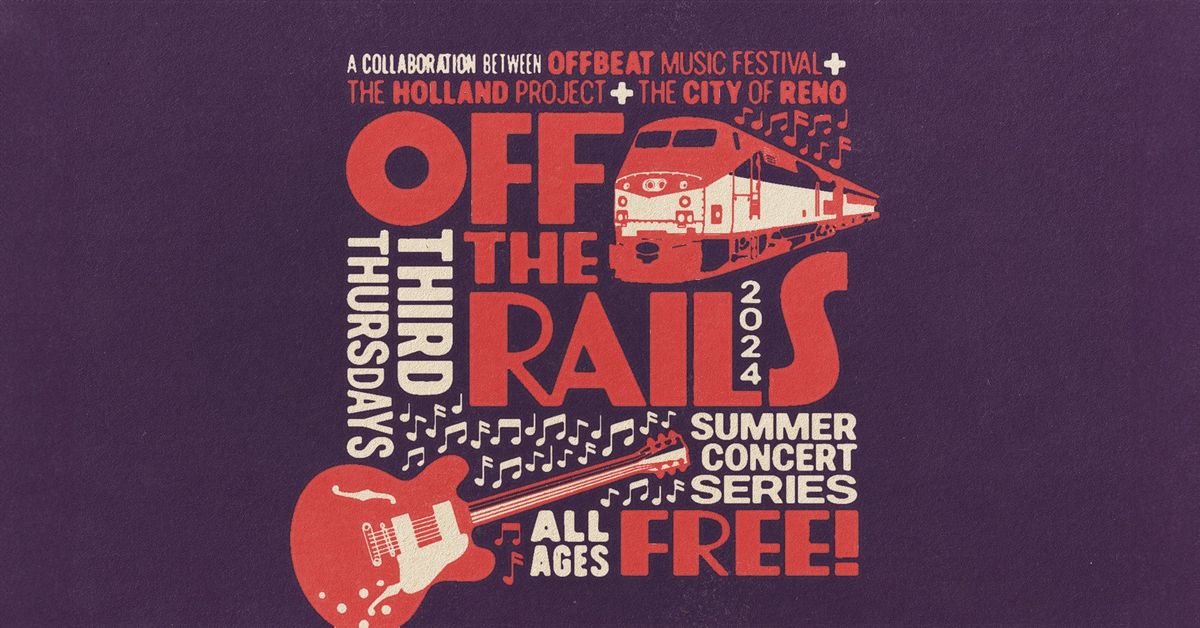  OFF THE RAILS \u2022 Third Thursday Summer Concert Series (June-Sept)