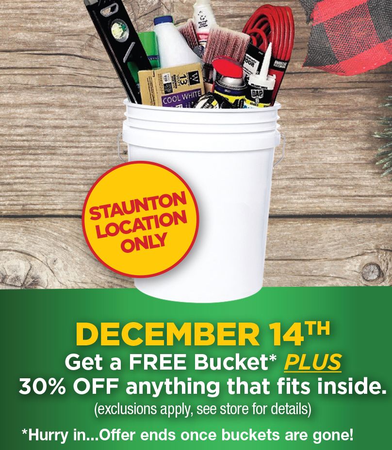 Get a Free Bucket & 30% Off Anything That Fits Inside!