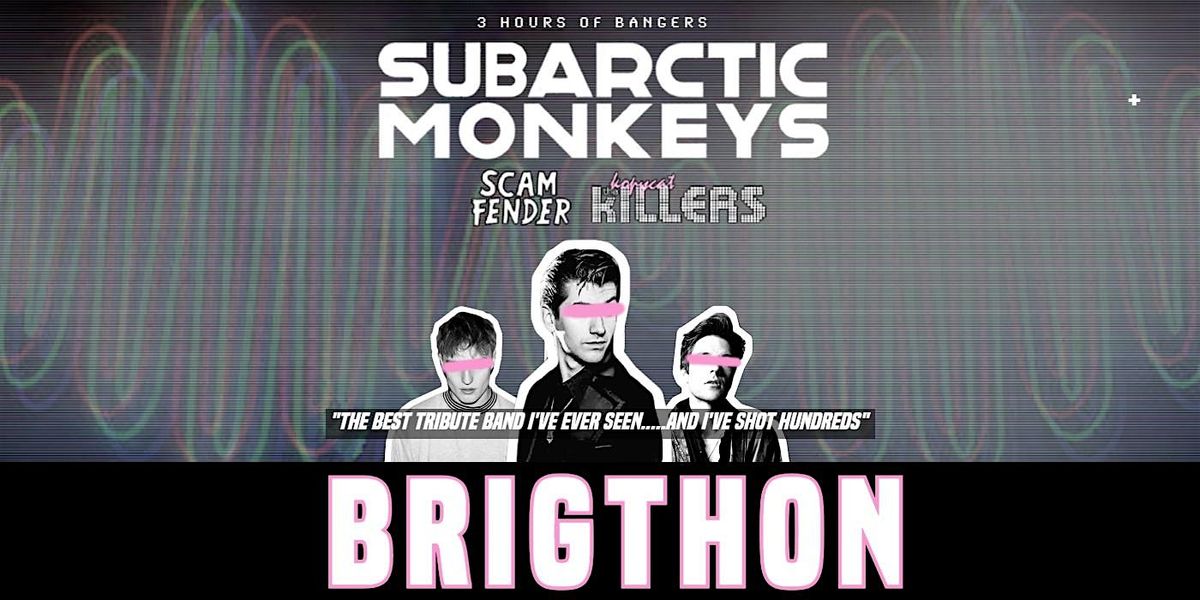 Brighton -  Arctic Monkeys Tribute Band - April 18th - CHALK