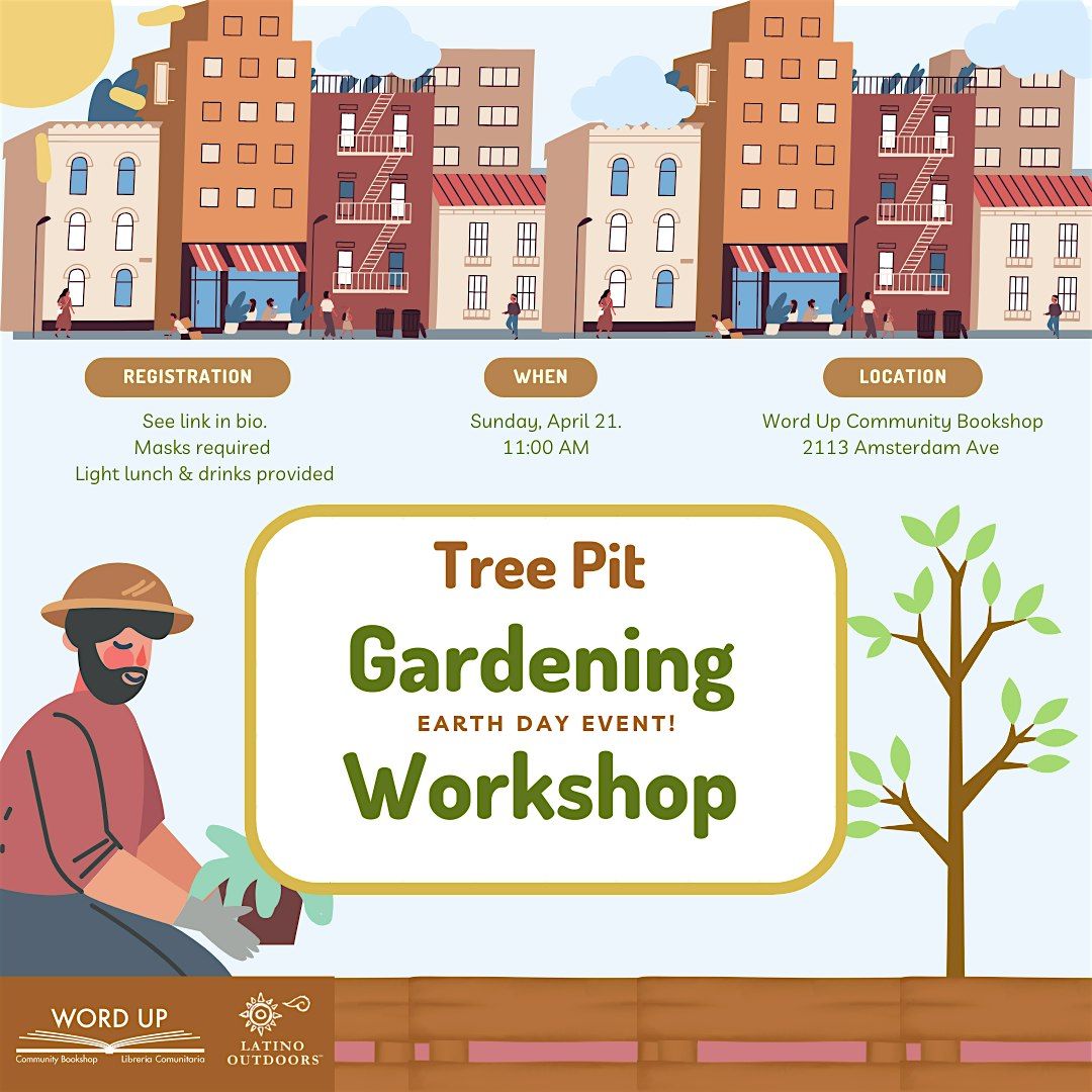 Latino Outdoors NYC | Earth Day Event: Tree Pit Gardening Workshop