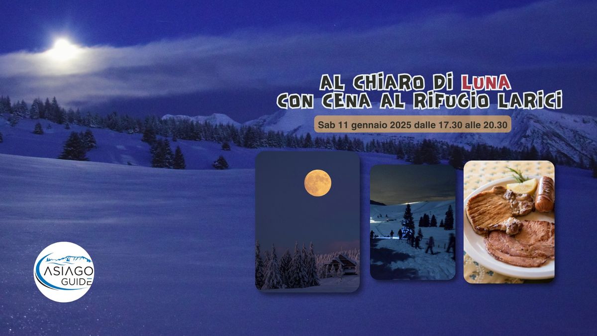 Al chiaro di Luna con cena al Rifugio Larici