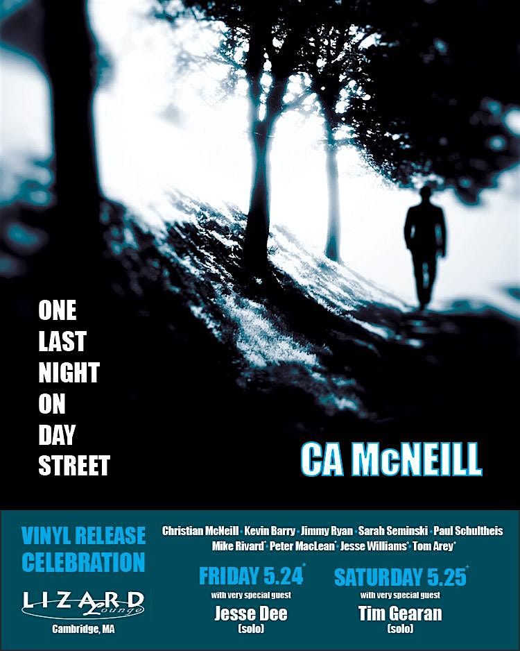 CA McNeill Vinyl Release Featuring Special Guest Jesse Dee