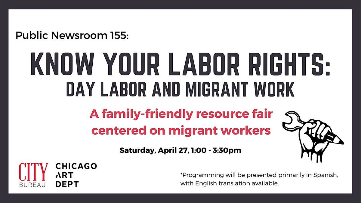 Public Newsroom 155: Know Your Rights: Day Labor and Migrant Work