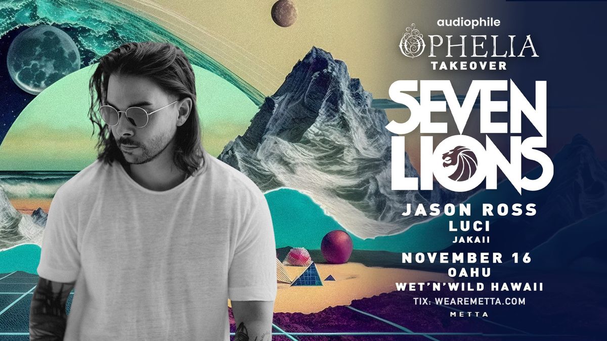 Seven Lions at Wet'N'Wild Hawaii