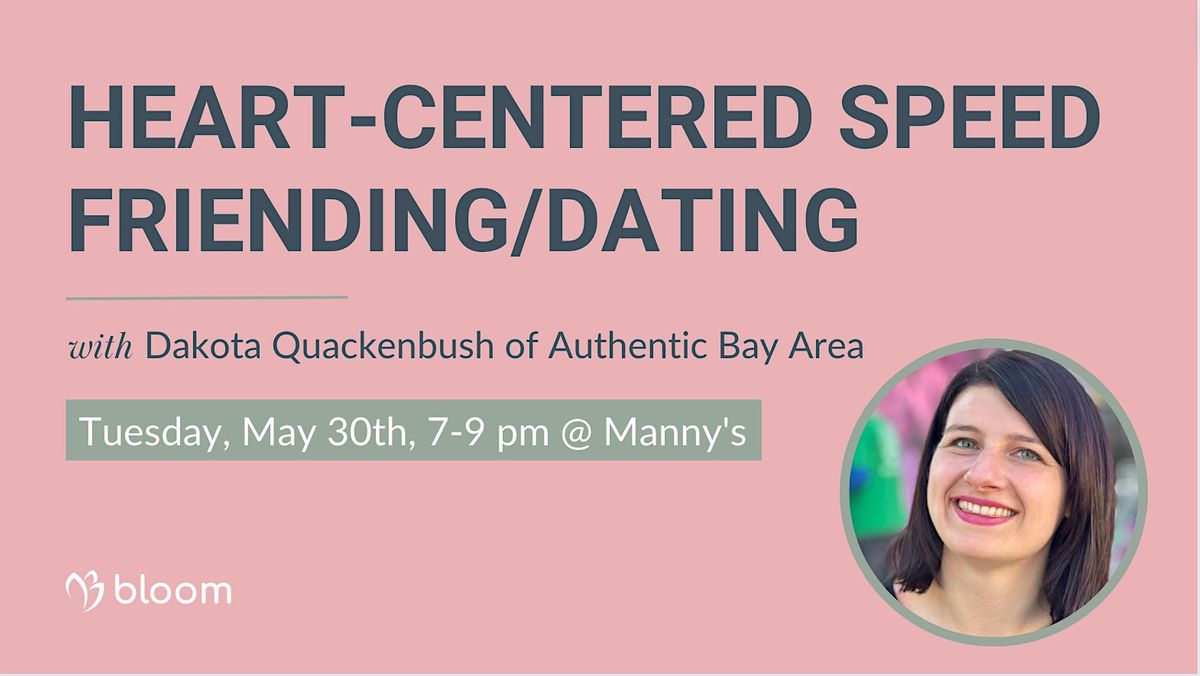 Heart-Centered & Conscious Speed Friending\/Dating SF