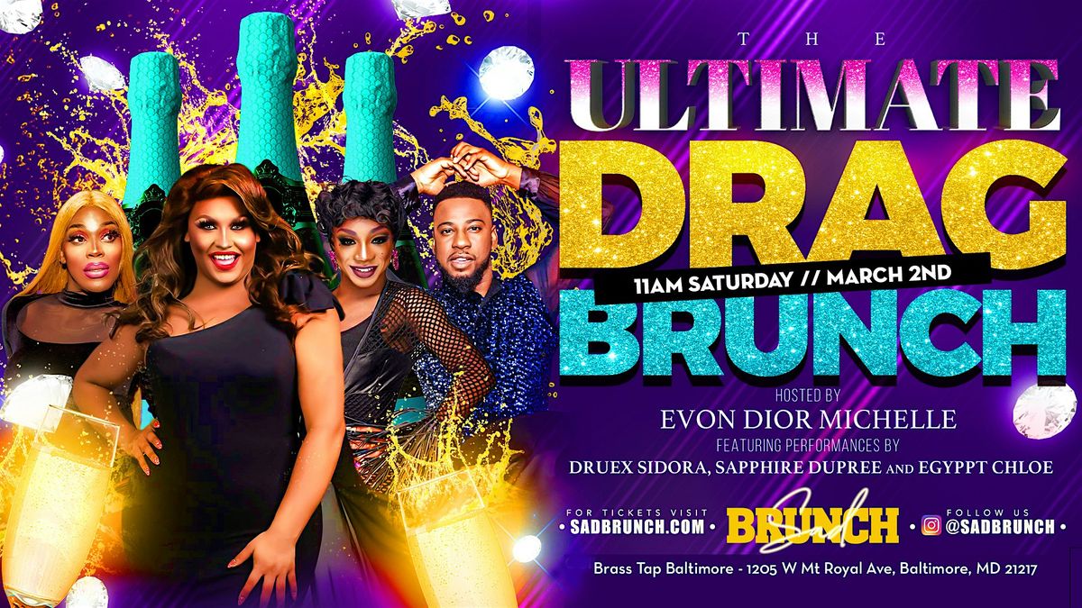 The Ultimate Drag Brunch (Brass Tap Baltimore)