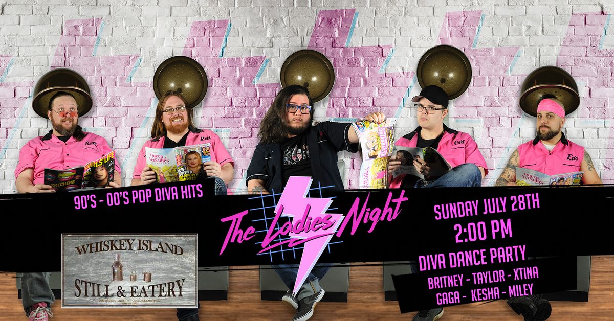The Ladies Night - Pop Diva Tribute - Whiskey Island - Cleveland, OH