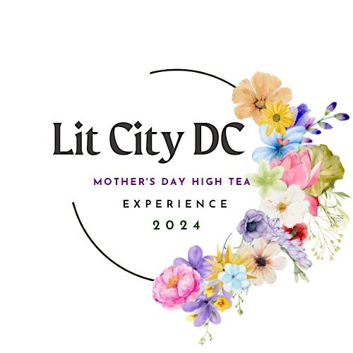 Lit City\u2019s Mother\u2019s Day High Tea Experience