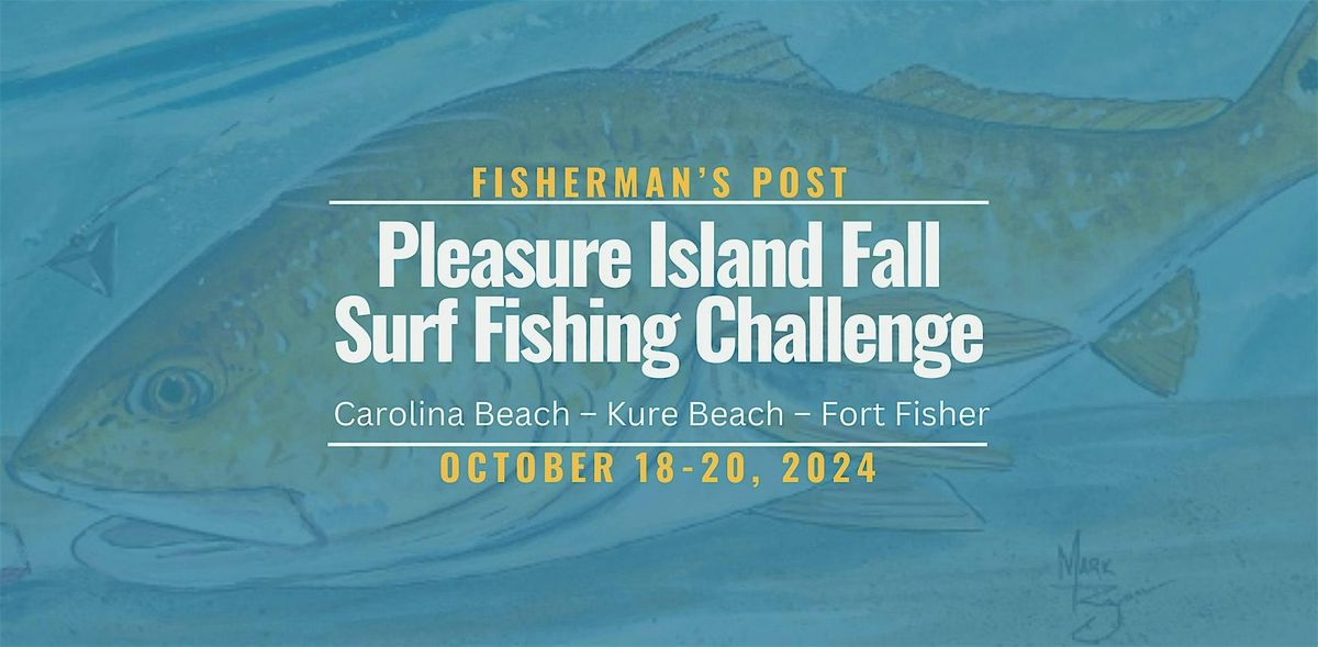 Fisherman's Post - Pleasure Island Fall Surf Fishing Challenge