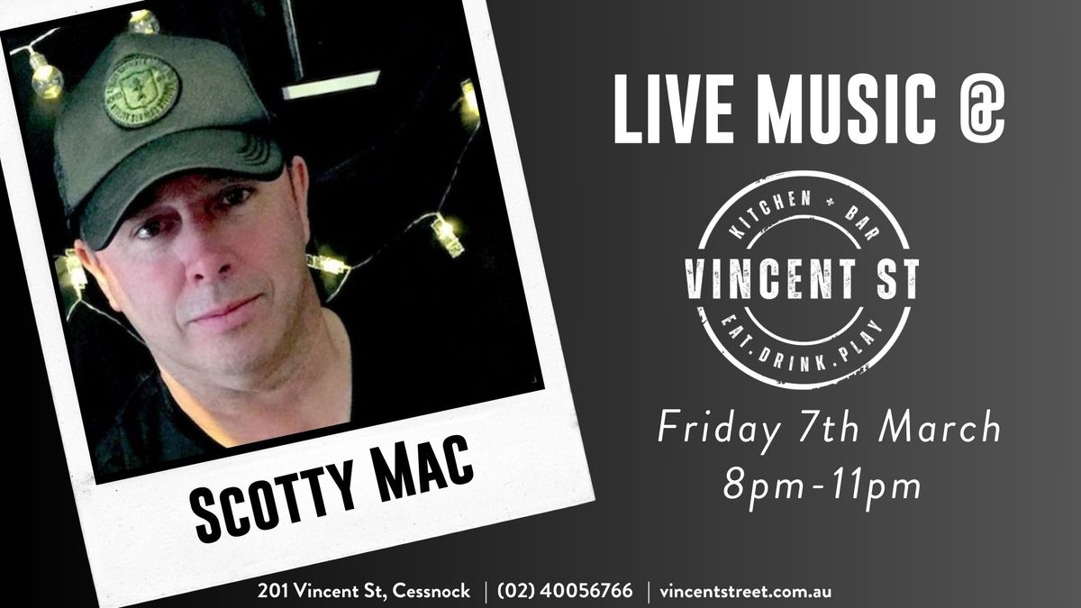 LIVE MUSIC - Scotty Mac