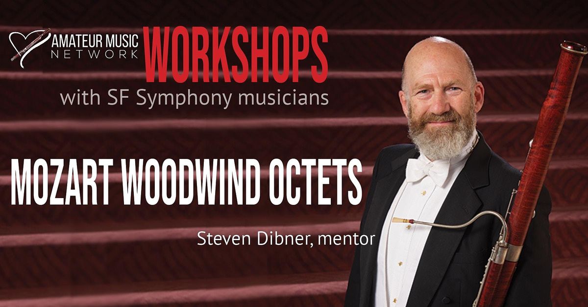Woodwinds Workshop: Mozart Octets!