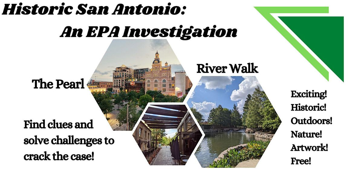Historic San Antonio: An EPA Investigation