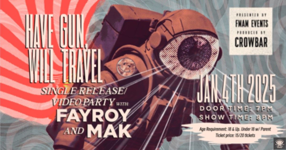 HGWT Single release\/Video party With FayRoy & Mak Presented by FMAM Events and produced by Crowbar 