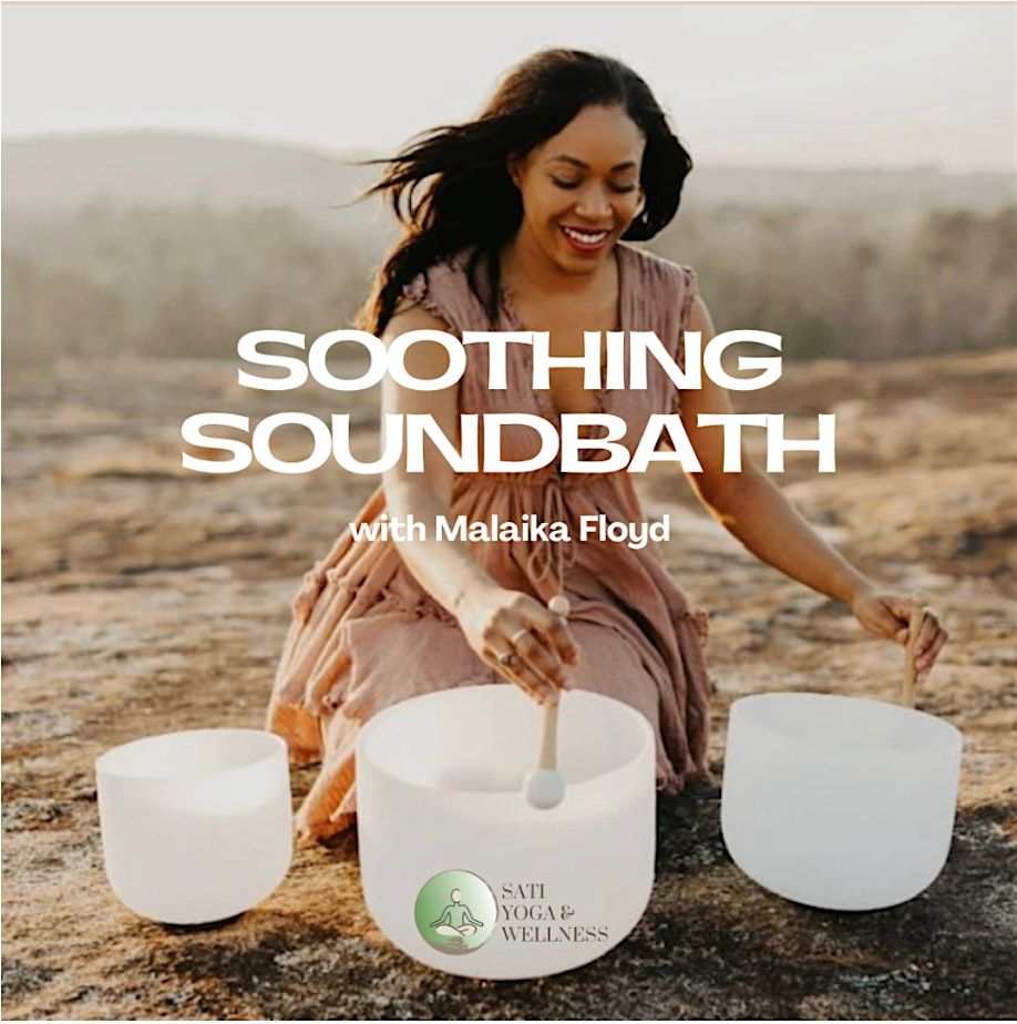 Soothing Soundbath w\/ Malaika Floyd