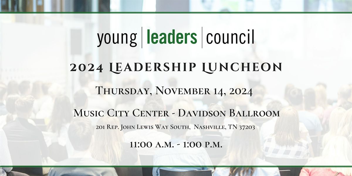 Young Leaders Council - 2024 Leadership Luncheon