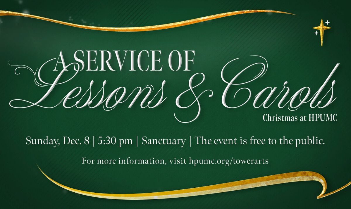 Christmas at HPUMC, A Service of Lessons and Carols