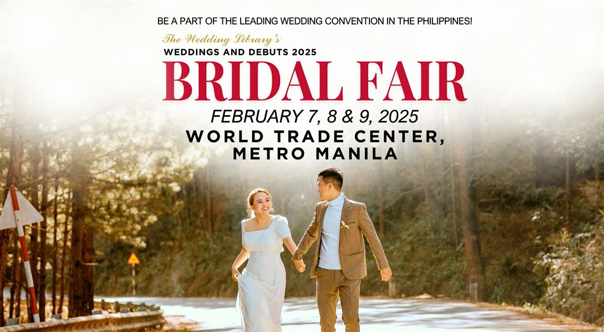 The Wedding Library's Bridal Fair 2025 - Feb 7, 8 & 9, World Trade Center