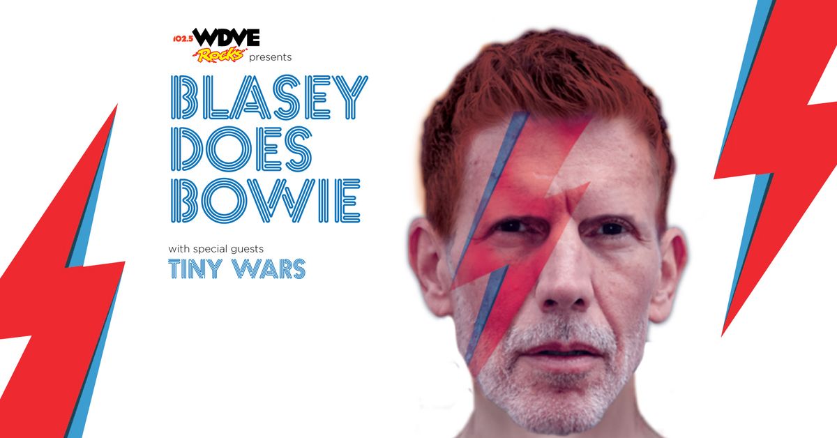 Blasey Does Bowie with Special Guest Tiny Wars