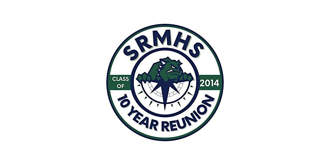 SRMHS c\/o 2014 - 10 Year Reunion