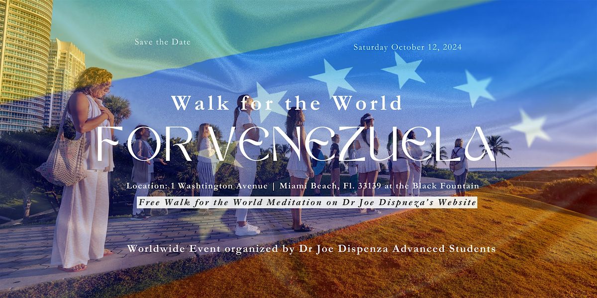 Worldwide Walking Meditation by Dr Joe Dispenza  for Venezuela