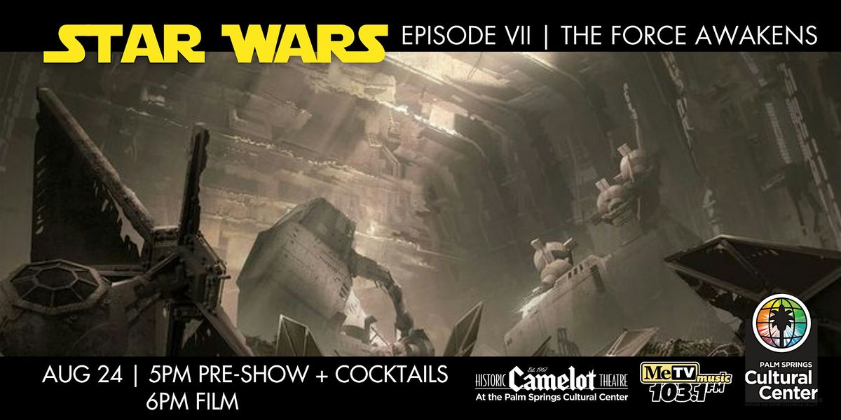 STAR WARS: EPISODE VII: THE FORCE AWAKENS