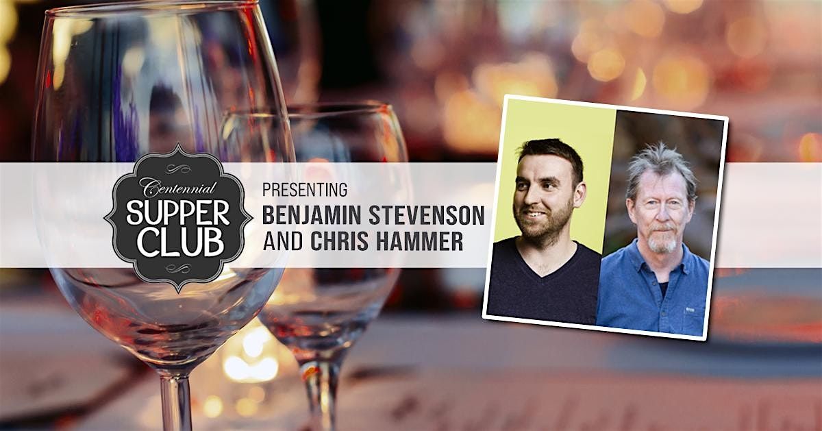 Centennial Supper Club with Benjamin Stevenson and Chris Hammer